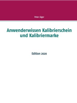 cover image of Anwenderwissen Kalibrierschein und Kalibriermarke